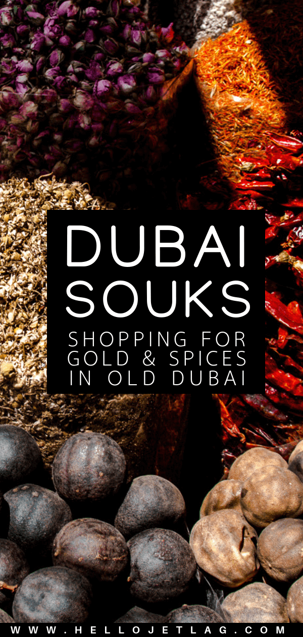 The Dubai Souks Tips for Visiting 