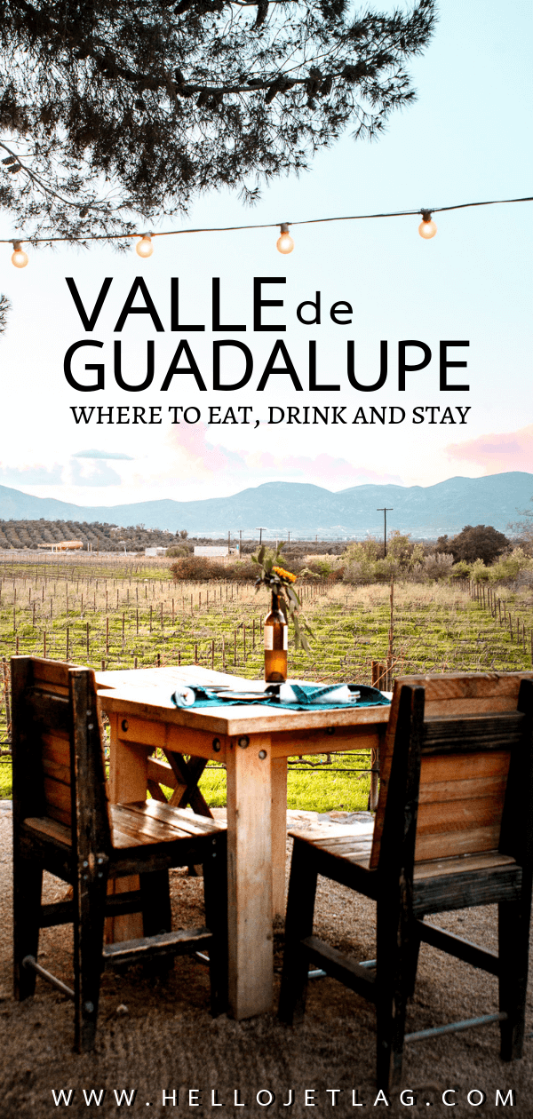 The Ultimate Guide to Valle de Guadalupe, Mexico