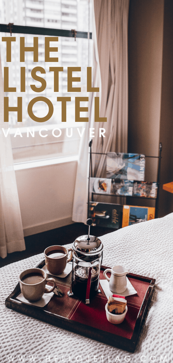 The Listel Hotel Vancouver Canada 