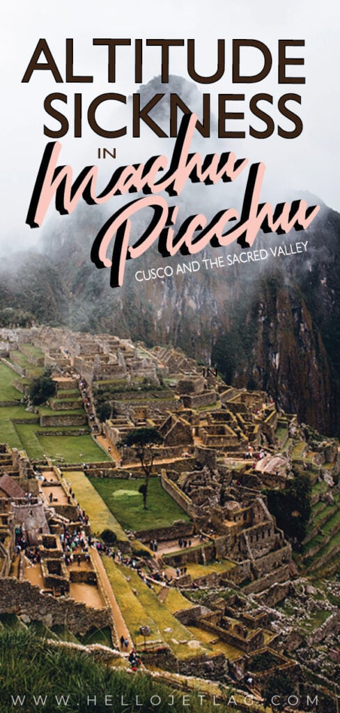 Machu Picchu Elevation Sickness 