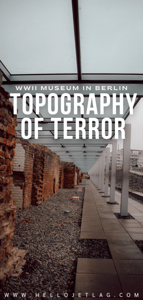 WWII Museum Berlin Topography of Terror